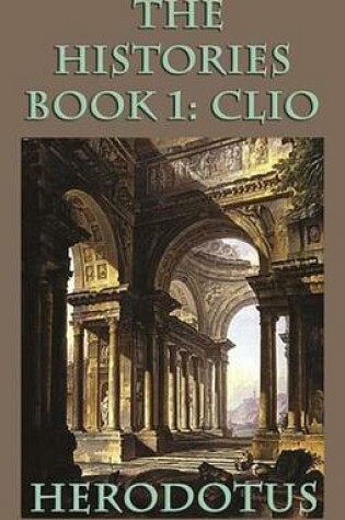 Cover of The Histories Book 1: Clio