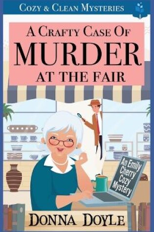 Cover of A Crafty Case of Murder At The Fair