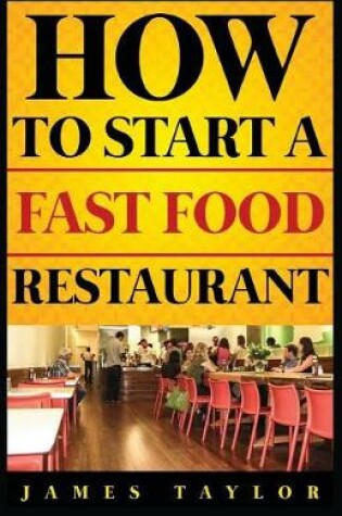 Cover of How to Start a Fast Food Restaurant