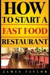 Book cover for How to Start a Fast Food Restaurant