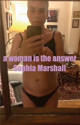 Book cover for A Woman Is the Answer