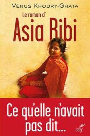 Cover of Le Roman D'Asia Bibi