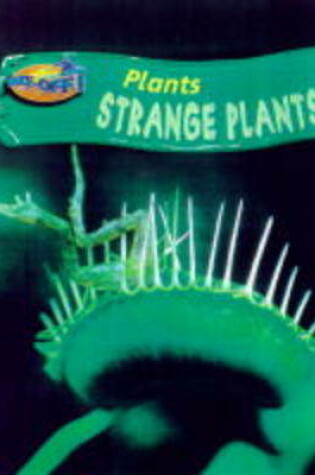 Cover of Take-Off! Plants: Strange Plants paperback