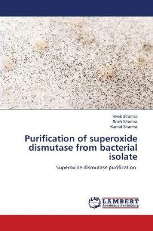 Cover of Purification of superoxide dismutase from bacterial isolate