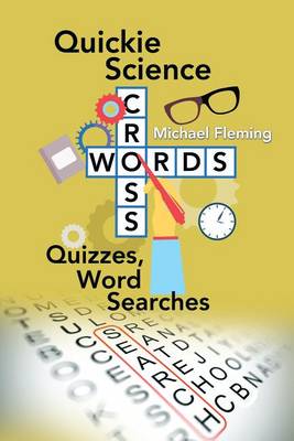 Book cover for Quickie Science Crosswords, Quizzes, Word Searches