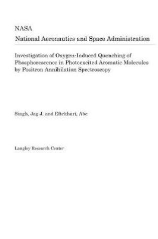 Cover of Investigation of Oxygen-Induced Quenching of Phosphorescence in Photoexcited Aromatic Molecules by Positron Annihilation Spectroscopy