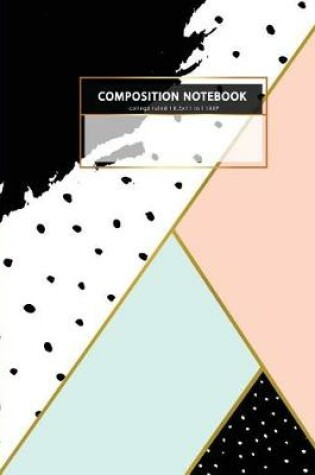 Cover of COMPOSITION NOTEBOOK college-ruled l 100 P l 8.5x11 in l