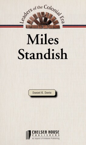 Book cover for Miles Standish (Leaders of the Colonial Era)