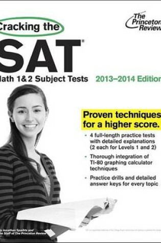 Cover of Cracking The Sat Math 1 & 2 Subject Tests, 2013-2014 Edition