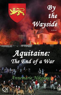 Book cover for Aquitaine - the End of a War