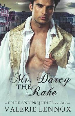 Book cover for Mr. Darcy the Rake