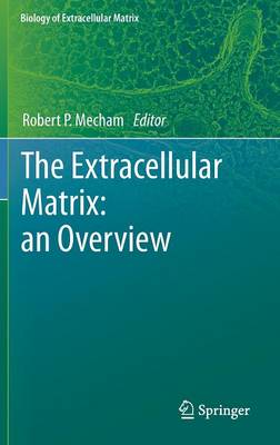 Cover of The Extracellular Matrix: an Overview