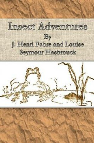 Cover of Insect Adventures By