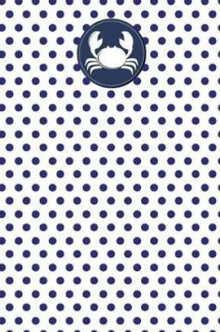 Cover of Crab Nautical Navy Polka Dot Journal - Wide Ruled