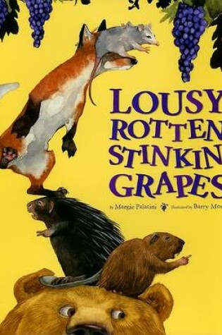 Cover of Lousy Rotten Stinkin' Grapes