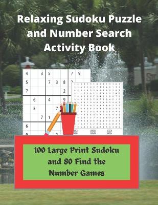 Book cover for Relaxing Sudoku Puzzle and Number Search Activity Book