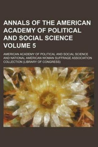 Cover of Annals of the American Academy of Political and Social Science Volume 5