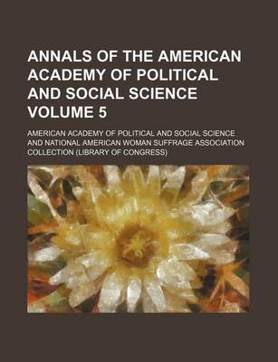 Book cover for Annals of the American Academy of Political and Social Science Volume 5