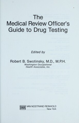 Book cover for The Medical Review Officer's Guide to Drug Testing