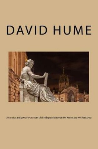 Cover of A Concise and Genuine Account of the Dispute Between Mr. Hume and Mr. Rousseau