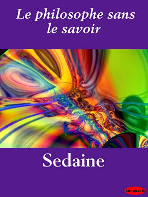 Book cover for Le Philosophe Sans Le Savoir