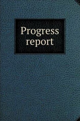 Cover of Progress report