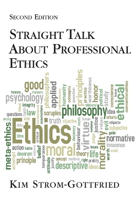 Book cover for Straight Talk About Professional Ethics, Second Edition