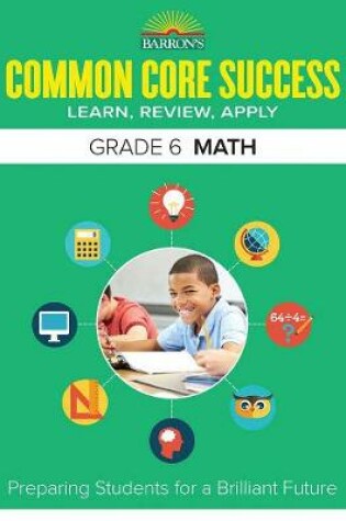 Cover of Common Core Success Grade 6 Math