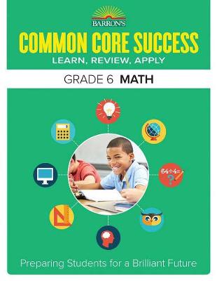 Book cover for Common Core Success Grade 6 Math