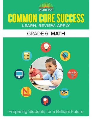 Cover of Common Core Success Grade 6 Math