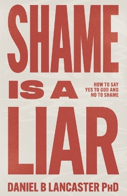 Cover of Shame is a Liar