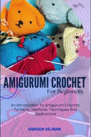 Cover of Amigurumi Crochet for Beginners