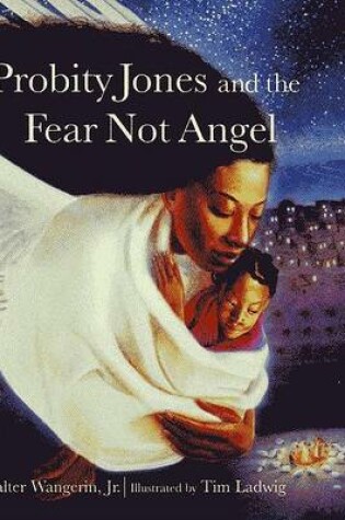 Cover of Probity Jones and the Fear Not Angel