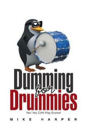 Cover of Dumming for Drummies