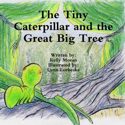 Book cover for The Tiny Caterpillar and the Great Big Tree