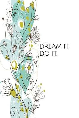Cover of Dream It. Do It. - Undated Planner