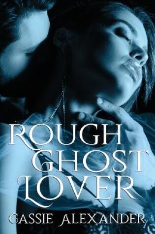 Cover of Rough Ghost Lover
