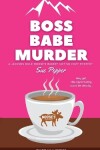 Book cover for Boss Babe Murder