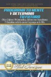 Book cover for Programa Tu Mente y Determina Tu Futuro