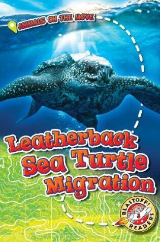 Cover of Leatherback Sea Turtle Migration