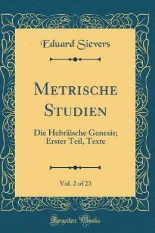 Cover of Metrische Studien, Vol. 2 of 23