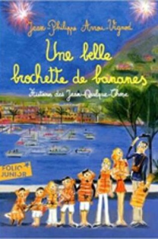 Cover of Histoires des Jean-Quelque-Chose/Une belle brochette de bananes