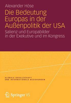 Cover of Die Bedeutung Europas in Der Aussenpolitik Der USA