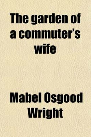 Cover of The Garden of a Commuter's Wife