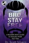 Book cover for Bro, Stay Free