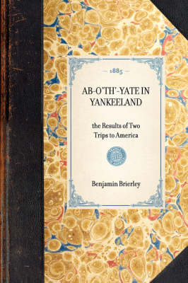 Cover of Ab-O'Th'-Yate in Yankeeland