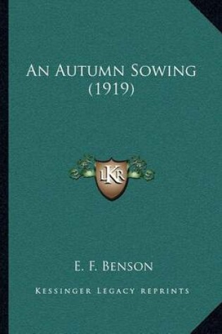 Cover of An Autumn Sowing (1919)