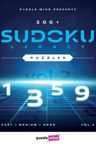 Cover of 300+ Sudoku Legacy Puzzles vol.2