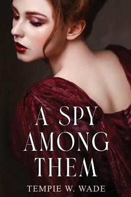 Book cover for A Spy Among Them