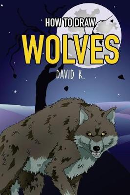 Book cover for How to Draw Wolves